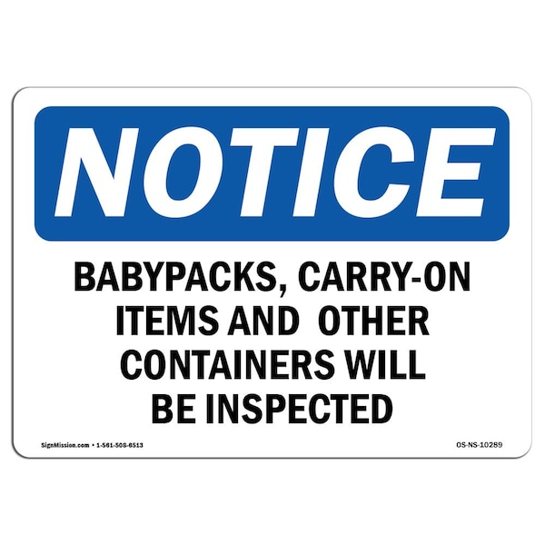 OSHA Sign, 18" H, Rigid Plastic, Backpacks Carry-On Items And Other Containers Sign, Landscape